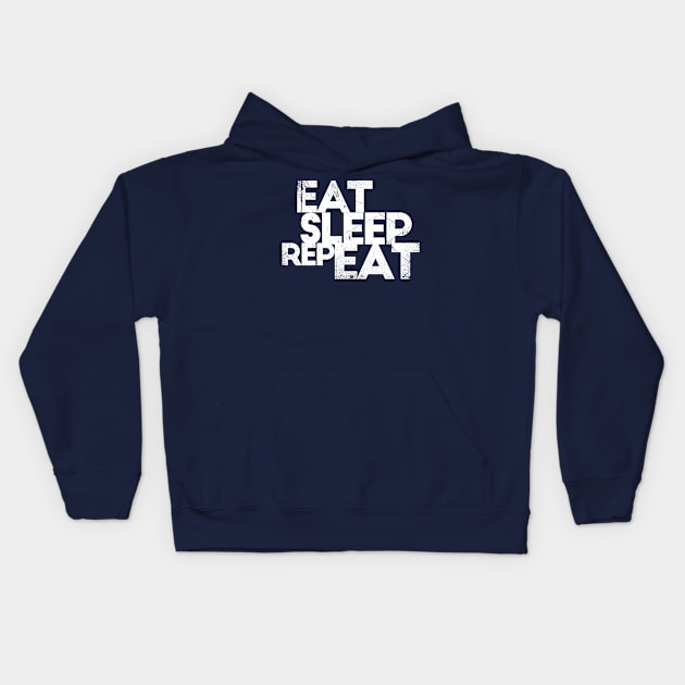 Eat Sleep Eat Again Kids Hoodie by bluerockproducts
